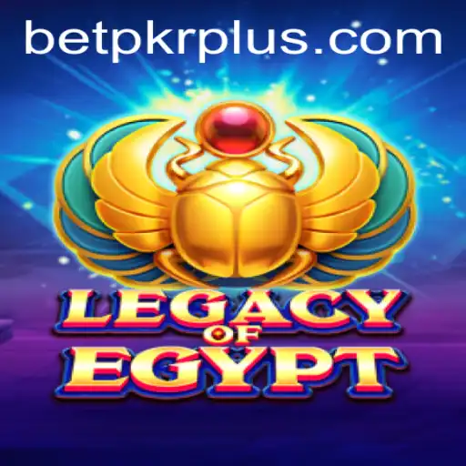 Legacy of Egypt: An In-Depth Guide to Winning with BETPKR
